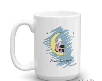 Dreams Don&#39;t Expire Mug, Sayings Mugs, Mugs With Quotes On, Inspirational Coffee Mug, Encouragement Mug, Mug For Friend, Cute Quote Mug