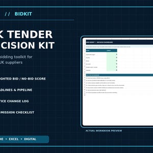 May include: A digital UK Tender Decision Kit Excel bidding toolkit for small suppliers. Features include a weighted bid score, deadlines, pipeline, notice change log, and submission checklist. Includes a preview of the decision dashboard.