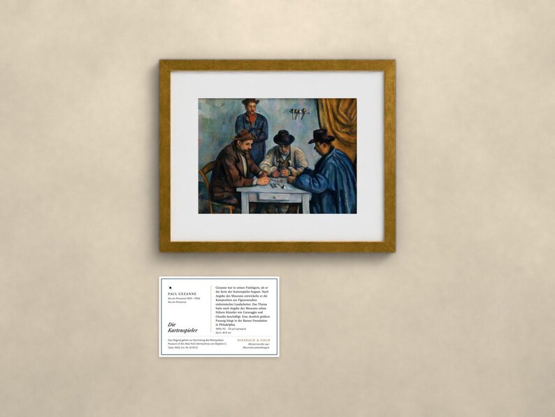 May include: A framed print of Paul C&eacute;zanne's painting The Card Players, depicting four figures at a table, with a white informational placard below featuring the text Paul C&eacute;zanne, Die Kartenspieler, and additional descriptive details.