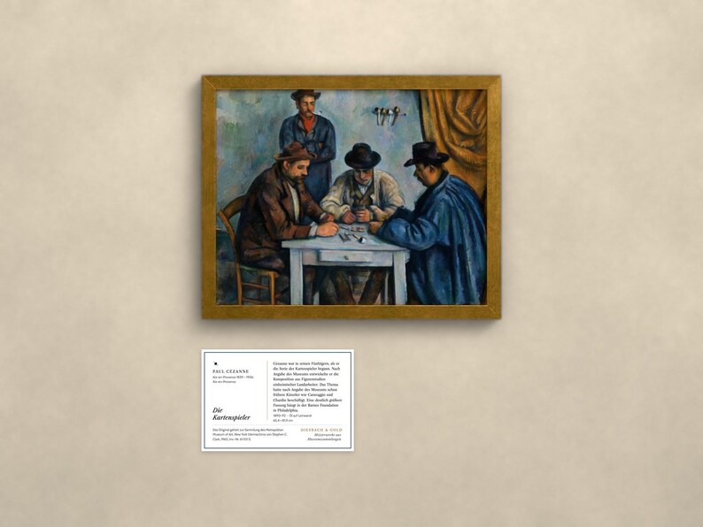 May include: A framed oil painting titled The Card Players by Paul C&eacute;zanne, depicting three men seated at a table playing cards, with a fourth man standing behind them. Below the painting is an informational placard with German text.