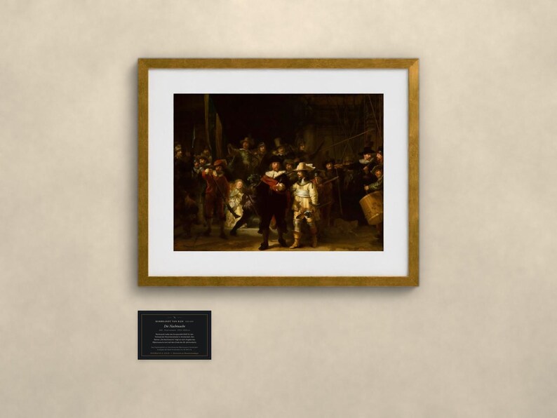 May include: A framed print of Rembrandt's The Night Watch, featuring a group of figures in dark, dramatic lighting. The artwork is enclosed in a gold-toned frame with a white mat. Below the frame is a small black plaque with white text.