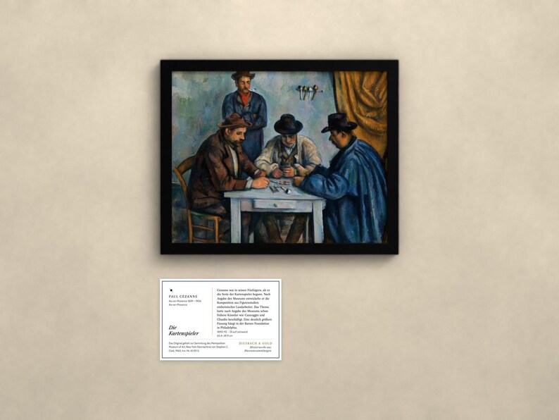 May include: A framed print of Paul C&eacute;zanne's painting The Card Players, depicting three men playing cards at a white table with a fourth man standing behind them. Below the frame is an informational placard with the title Die Kartenspieler.