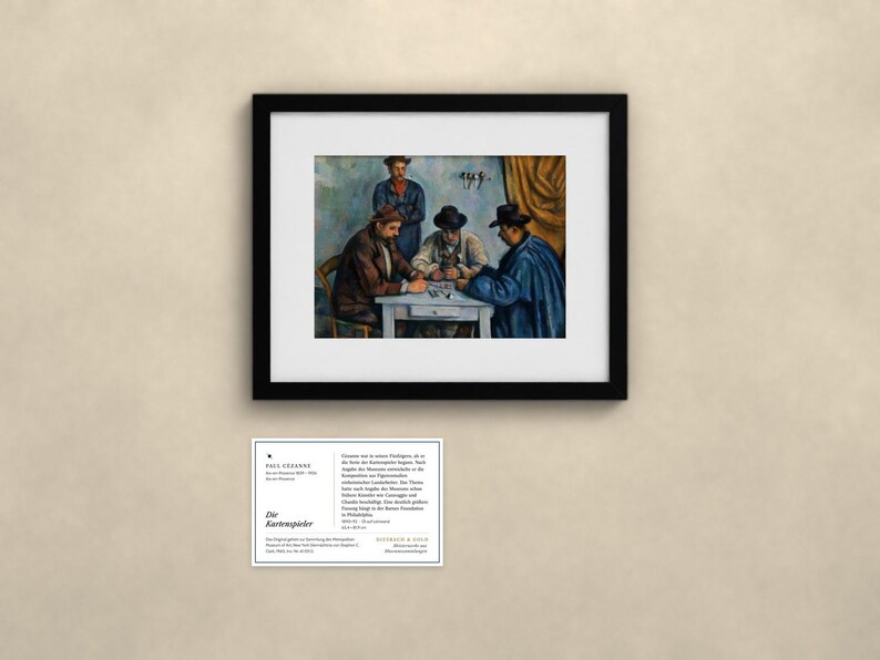 May include: A framed print of Paul C&eacute;zanne's painting The Card Players, depicting four figures at a table, accompanied by an informational card with the text Paul C&eacute;zanne, Die Kartenspieler, and details about the artwork's history and provenance.