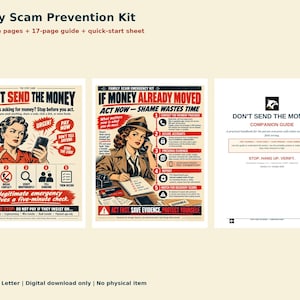 May include: A Family Scam Prevention Kit featuring three printable documents. The first poster shows a person holding a phone with the text Don't Send The Money. The second poster features a person on a phone with the text If Money Already Moved. The third is a companion guide.