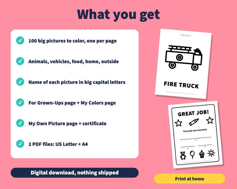 Pode incluir: Um conjunto de livro de colorir digital com 100 p&aacute;ginas com temas de animais, ve&iacute;culos, comida e casa. Inclui uma p&aacute;gina de caminh&atilde;o de bombeiros, uma p&aacute;gina de certificado Great Job e arquivos nos tamanhos US Letter e A4.