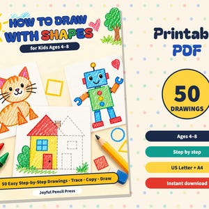 May include: A printable PDF drawing guide titled How to Draw with Shapes for Kids Ages 4-8. The cover features colourful illustrations of a cat, a robot, and a house, alongside crayons, a pencil, and the text 50 Drawings, Step by step, US Letter + A4.