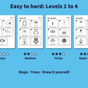 May include: A drawing tutorial sheet titled Easy to hard: Levels 1 to 4, featuring four step-by-step guides to draw a fish, owl, butterfly, and robot. Each section includes numbered boxes with instructions and illustrations, labelled Easy, Medium, Tricky, and Super hard.