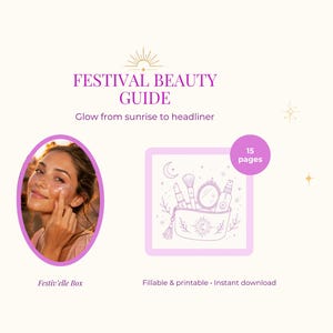 Puede incluir: Una guía digital titulada FESTIVAL BEAUTY GUIDE Glow from sunrise to headliner. Incluye una foto de una persona aplicando crema en su rostro etiquetada como Festiv'elle Box y un gráfico de un neceser de maquillaje 15 pages.