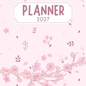 May include: A light pink planner cover featuring a central white rectangular label with the text PLANNER 2027 in dark pink. The background is decorated with a pattern of small pink flowers and a large cherry blossom branch.