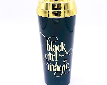 Black Girl Magic Travel Mug: Gold Lid Insulated Coffee Cup
