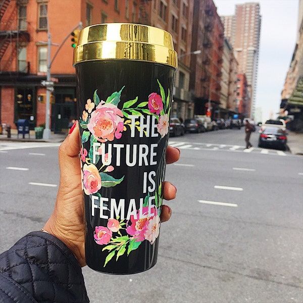 Future Is Female gold lid travel coffee mug | Metallic Gold Feminist Coffee mug - travel mug - feminist coffee cup