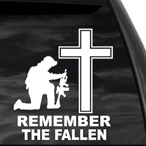 Remember the Fallen Kneeling Soldier & Cross Window Decal Sticker in White 8&quot;x7.5&quot; Us Military Memorial Universal Car Truck Suv