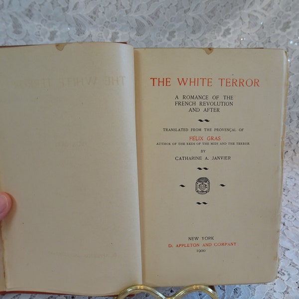 Antique The White Terror Hardcover Book, Vintage Felix Gras 1899 A Romance of the French Revolution Historical Fictional Story