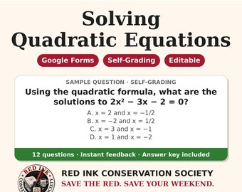 May include: An educational resource titled Algebra 1 Solving Quadratic Equations. It features Google Forms, self-grading, and editable options. A sample question asks for solutions to 2x² - 3x - 2 = 0 with four multiple-choice options provided.