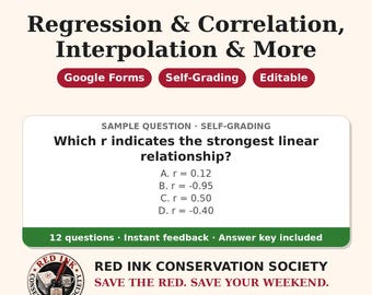 May include: Educational math resource titled MATH MODELS: Regression & Correlation, Interpolation & More. Features a sample self-grading question about linear relationships, Google Forms compatibility, and Red Ink Conservation Society branding.