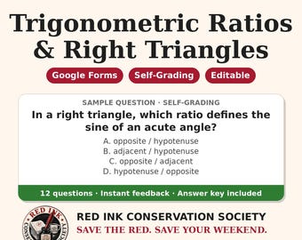 May include: Educational math resource titled MATH MODELS: Trigonometric Ratios & Right Triangles. Includes a sample self-grading question about sine ratios, 12 questions, instant feedback, and an answer key. Features Red Ink Conservation Society logo.