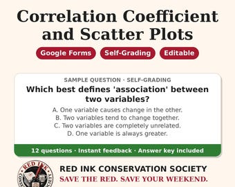 May include: An Algebra 1 educational resource titled Correlation Coefficient and Scatter Plots. It features a sample multiple-choice question about variable association, Google Forms, self-grading, and answer key details.