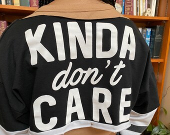 Cropped Black and White Sweatshirt with Cute Saying “Kinda Don’t Care”