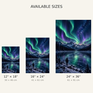 May include: Three vertical wall art prints featuring a night landscape with green and purple aurora borealis over a snowy mountain lake and a lone figure. The text AVAILABLE SIZES is displayed above with dimensions 12" x 18", 16" x 24", and 24" x 36".