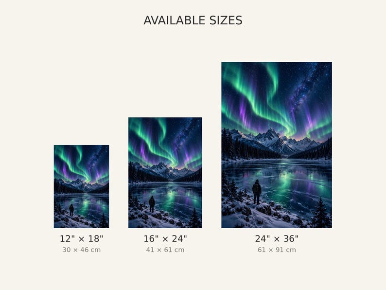 May include: Three vertical wall art prints featuring a night landscape with green and purple aurora borealis over a snowy mountain lake and a lone figure. The text AVAILABLE SIZES is displayed above with dimensions 12" x 18", 16" x 24", and 24" x 36".