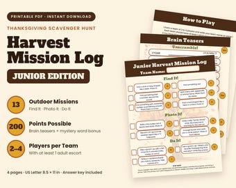Può includere: Una caccia al tesoro di Ringraziamento stampabile intitolata Harvest Mission Log Junior Edition. Il documento include 13 missioni all'aperto, 200 punti possibili e istruzioni per 2-4 giocatori, con rompicapi e compiti da svolgere.