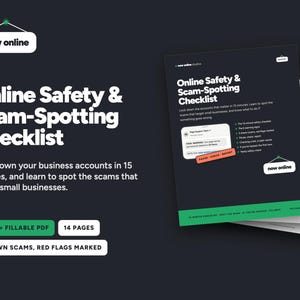 May include: A 14-page Online Safety & Scam-Spotting Checklist PDF document with a dark background, white text, and green accents. The cover features the title, a 15-minute lock-down guide, and a visual example of a scam message with a report button.