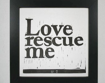 Love Rescue Me U2 lyrics hand-pulled linocut relief print