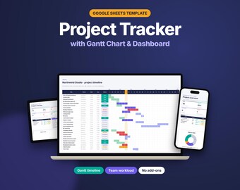 May include: A Google Sheets template for a project tracker with a Gantt chart and dashboard. The display shows a laptop, tablet, and smartphone screen with project timelines, task lists, and data visualisations. Text includes Project Tracker with Gantt Chart & Dashboard, Northwind Studio, Gantt timeline, Team workload, and No add-ons.