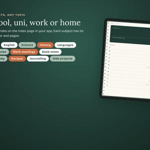 Puede incluir: Una tableta digital que muestra una interfaz de planificador con fondo verde oscuro. El texto dice: 8 SUBJECTS, ANY TOPIC School, uni, work or home. Incluye etiquetas ovaladas de colores para temas como Maths, English y Science, y una lista.