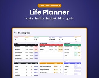 May include: A Google Sheets template titled Life Planner with sections for tasks, habits, budget, bills, and goals. The interface displays a dashboard with data tables, progress bars, and status indicators on a white background with a dark blue border.