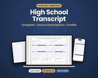 May include: A digital fillable PDF high school transcript template displayed on a laptop, tablet, and smartphone. The document includes sections for student information, course descriptions, and credits. Text on the screen reads Official High School Transcript, Type or print, US Letter & A4, and GPA & credits.