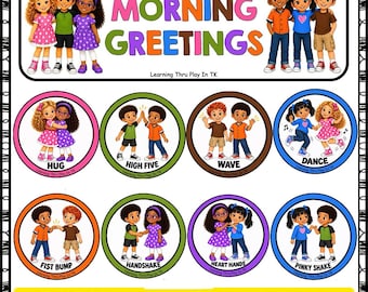 May include: A classroom poster titled Morning Greetings featuring illustrations of children performing actions labeled Hug, High Five, Wave, Dance, Fist Bump, Handshake, Heart Hands, and Pinky Shake, with the text Learning Thru Play In TK.