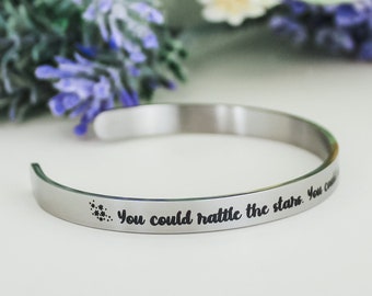 You Could Rattle The Stars Cuff Bracelet, Bookish Jewelry, Throne of Glass, Sarah J. Maas, Rattle the Stars, Inspirational Quote Jewelry