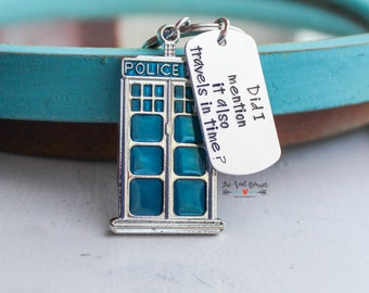 Doctor Who Tardis Keychain | Dr Who | Doctor Who Keychain | TARDIS Keychain | 9th Doctor | Did I Mention It Also Travels In Time | Whovian