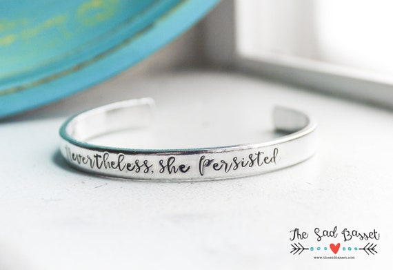 Nevertheless She Persisted Bracelet Feminist Jewelry Graduation