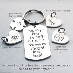 Firefighter Keychain, First Responder Gift, The Only Fire He Can't Put Out Is The One He Started In My Heart®, Personalized Fireman Gift image 4