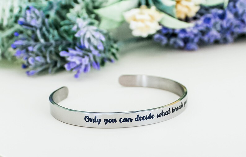 Nur Sie können entscheiden, was Sie bricht Manschettenarmband, Bücherwurm Schmuck, ACOWAR, Sarah J. Maas, ACOTAR Schmuck, Inspirational Zitat Schmuck Bild 2