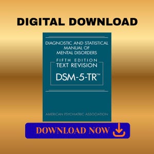 May include: A digital download graphic featuring a teal rectangular book cover with white text reading DIAGNOSTIC AND STATISTICAL MANUAL OF MENTAL DISORDERS FIFTH EDITION TEXT REVISION DSM-5-TR AMERICAN PSYCHIATRIC ASSOCIATION and a blue button.
