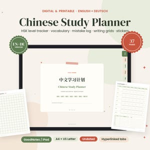 May include: A digital Chinese study planner featuring an HSK level tracker, vocabulary lists, mistake logs, and writing grids. The interface includes hyperlinked tabs, 37 pages, and is available in English and German for GoodNotes or iPad.