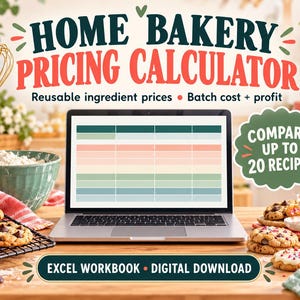 May include: A laptop displaying a Home Bakery Pricing Calculator spreadsheet with rows of pastel colors. Text reads: Home Bakery Pricing Calculator, Reusable ingredient prices, Batch cost + profit, Compare up to 20 recipes, Excel workbook, digital download.