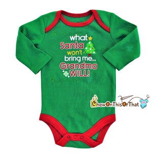 What Santa Won't Bring Me Grandma Will Statement Bodysuit for Baby's First Christmas Green Long Sleeve, Top, Shirt, Baby Photo Prop image 1