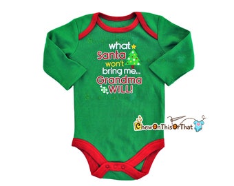 What Santa Won't Bring Me Grandma Will Statement Bodysuit for Baby's First Christmas- Green Long Sleeve, Top, Shirt, Baby Photo Prop