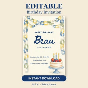 May include: An editable birthday invitation template featuring watercolor paper chain garlands in blue and yellow. The text reads: EDITABLE Birthday Invitation, HAPPY BIRTHDAY Beau is turning 3!!!, Saturday, May 00 - 0:00 PM, Street Address, City, RSVP to Name - 000-0000, INSTANT DOWNLOAD, 5x7 in • Edit in Canva.