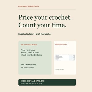 May include: A digital Excel calculator and craft fair tracker with the text: Practical Service Kits, Price your crochet. Count your time. Excel calculator + craft fair tracker. For your next market, Workbook preview, and Excel digital download.
