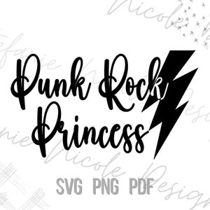 May include: Black graphic design with the words "Punk Rock Princess" in a cursive font, accompanied by a black lightning bolt. Below the text are the letters "SVG PNG PDF".