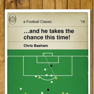 May include: A green and white football field with players in yellow and black. The text reads "...and he takes the chance this time!" and "Chris Basham" and "a Football Classic '19".