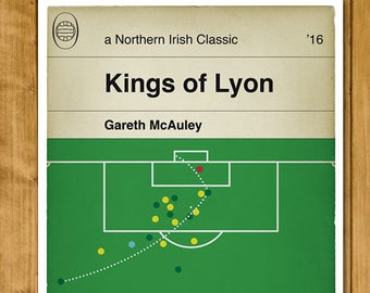 Football Print - Northern Ireland - Gareth McAuley - Goal v Ukraine - Kings of Lyon - Classic Book Cover - Football Poster (Various sizes)