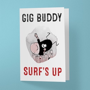 Gig Buddy, Surf’s Up - Grußkarte - Menge Surfen - Mosh Pit - Musik, Festival Freund - Rock N Roll - Indie - Metall (A6 - 105 x 148 mm)
