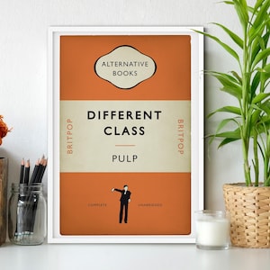 Britpop Book Cover Poster - Pulp - Different Class -  Alternative Book Cover Poster - Music Art (UK and US sizes available)