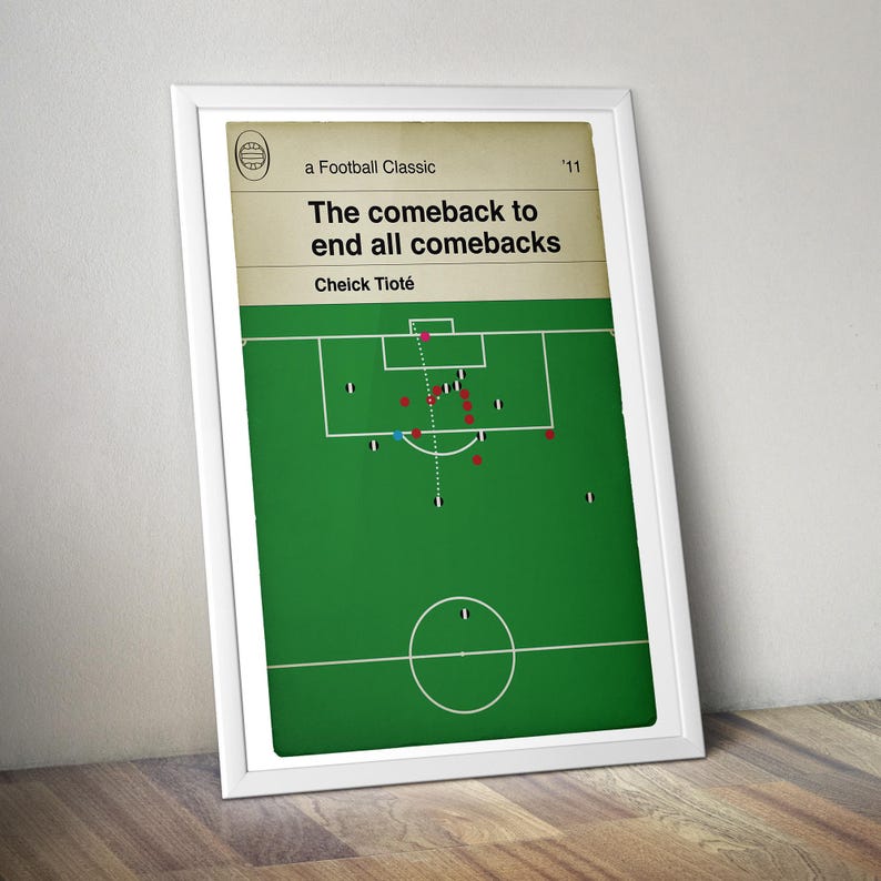 May include: A green and white poster with a football field illustration and the text "The comeback to end all comebacks" and "Cheick Tiot&eacute;".